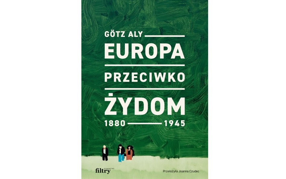 Okładka książki "Europa przeciwko Żydom. 1880-1945"