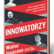 Walter Isaacson „Innowatorzy" insignis