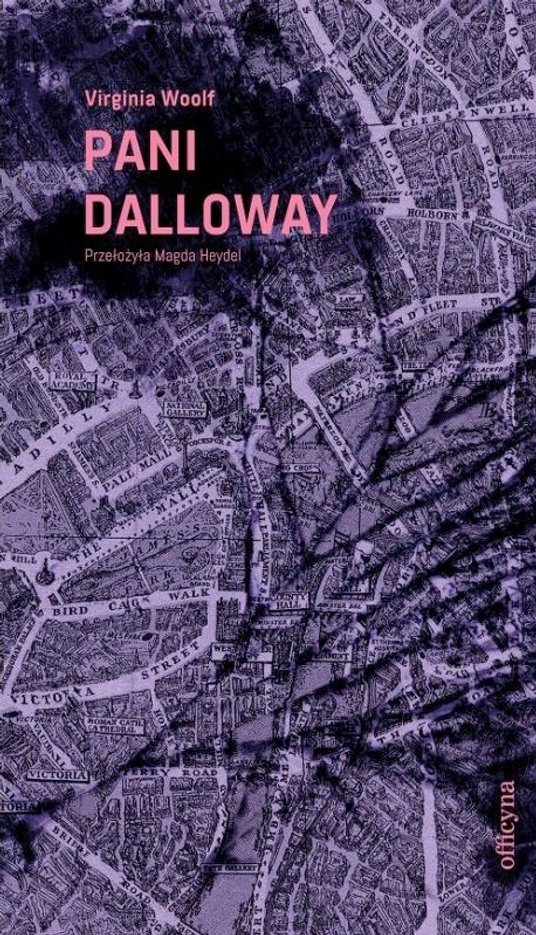 Pani Dalloway przeł. Magda Heydel Officyna, 2023