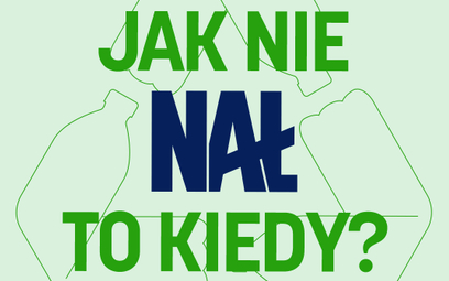 Dbajmy razem o planetę – Bo jak nie NAŁ to kiedy?!