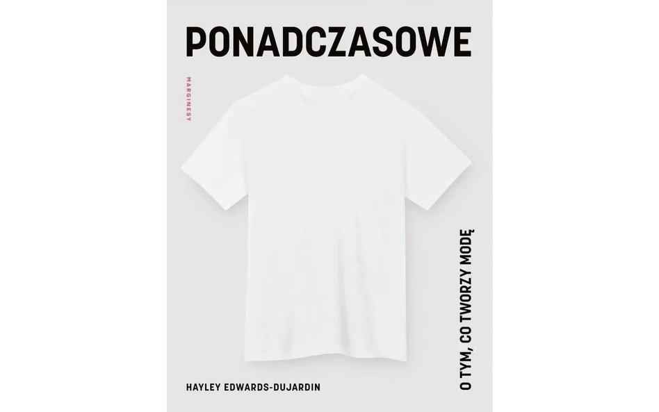 „Ponadczasowe. O tym, co tworzy modę”. Moda pod lupą