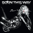Lady Gaga; Born This Way; Universal Music 2011