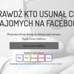 Facebook: Oszuści wyłudzają pieniądze za sprawdzenie kto usunął cię ze znajomych