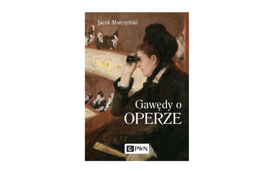 „Gawędy o operze” Jacka Marczyńskiego. Kastraci, klakierzy i sekrety Wagnera