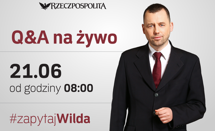 Już dziś o 8, tylko u nas: #zapytajWilda o CPK