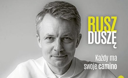 „Rusz duszę. Każdy ma swoje camino”: Siadam przy drodze i płaczę z bezradności