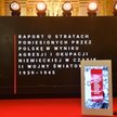 Prezentacja raportu o stratach poniesionych przez Polskę w wyniku agresji i okupacji niemieckiej w c