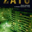 „ZATO. Miasta zamknięte w Związku Radzieckim i Rosji”: Wstęp wzbroniony