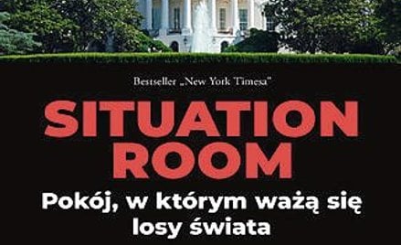 „Situation Room. Pokój, w którym ważą się losy świata”: Nerwowe drżenie głosu prezydenta USA