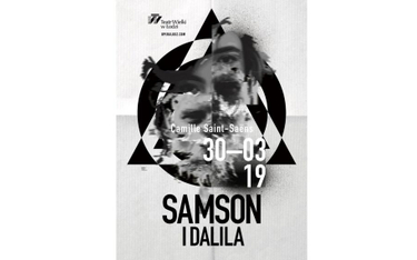 "Samson i Dalila": Konflikt wiary i pożądania