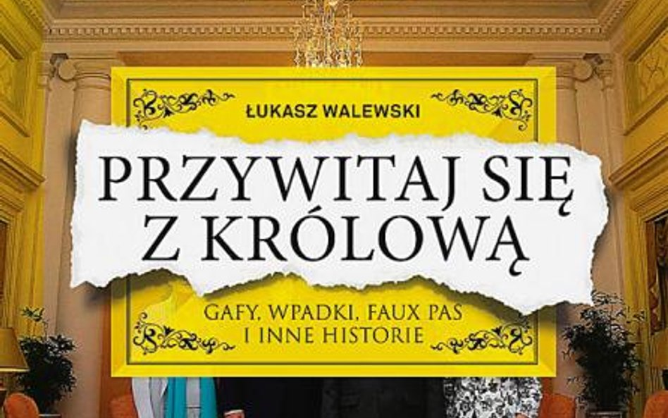 Łukasz Walewski, „Przywitaj się z królową”, Wydawnictwo SQN, 2015