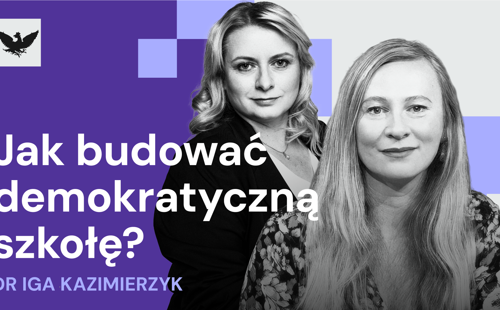Podcast „Szkoła na nowo”: W szkole nie ma czasu w demokrację
