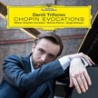 Daniil Trifonov ?Chopin Evocations ?Deutsche Grammophon 2 CD, 2017