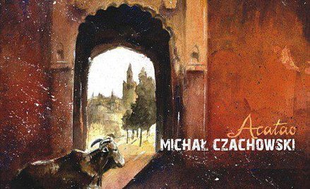 MIchał Czachowski "ACATAO" CM Records CD 2014