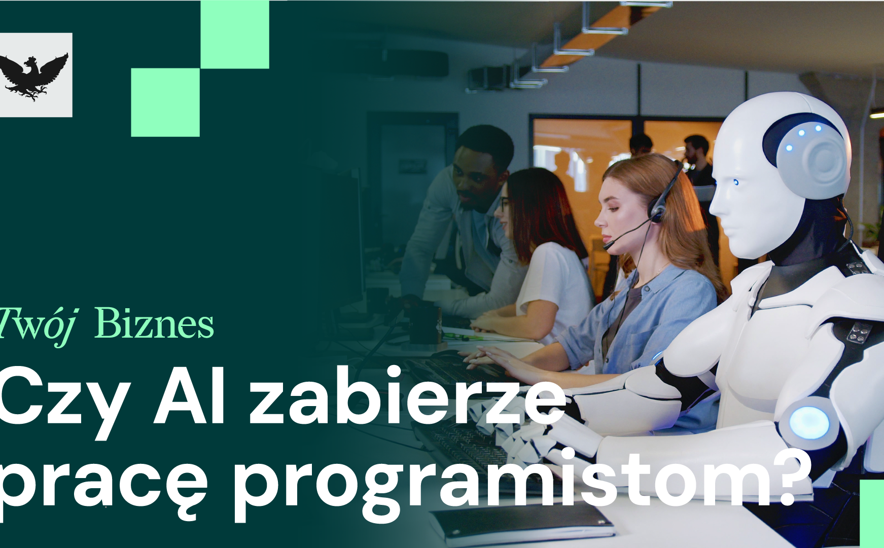 AI zagraża programistom, weto Prezydenta i poprawa w europejskim przemyśle