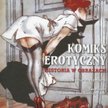 Komiks erotyczny. Historia w obrazach Tima Pilchera