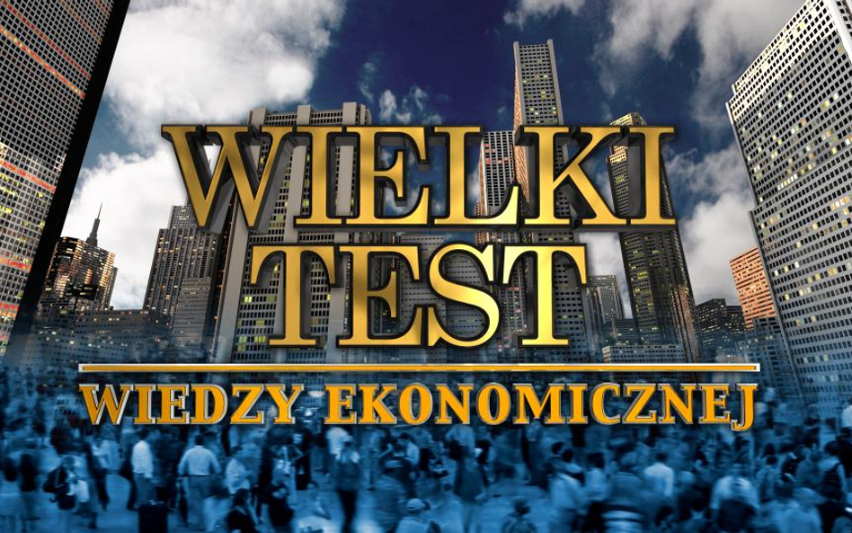 Wielki Test Wiedzy Ekonomicznej wkrótce w TVP1