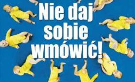 Bartosz Marczuk, Nie daj sobie wmówić!, 3S Media Warszawa 2014