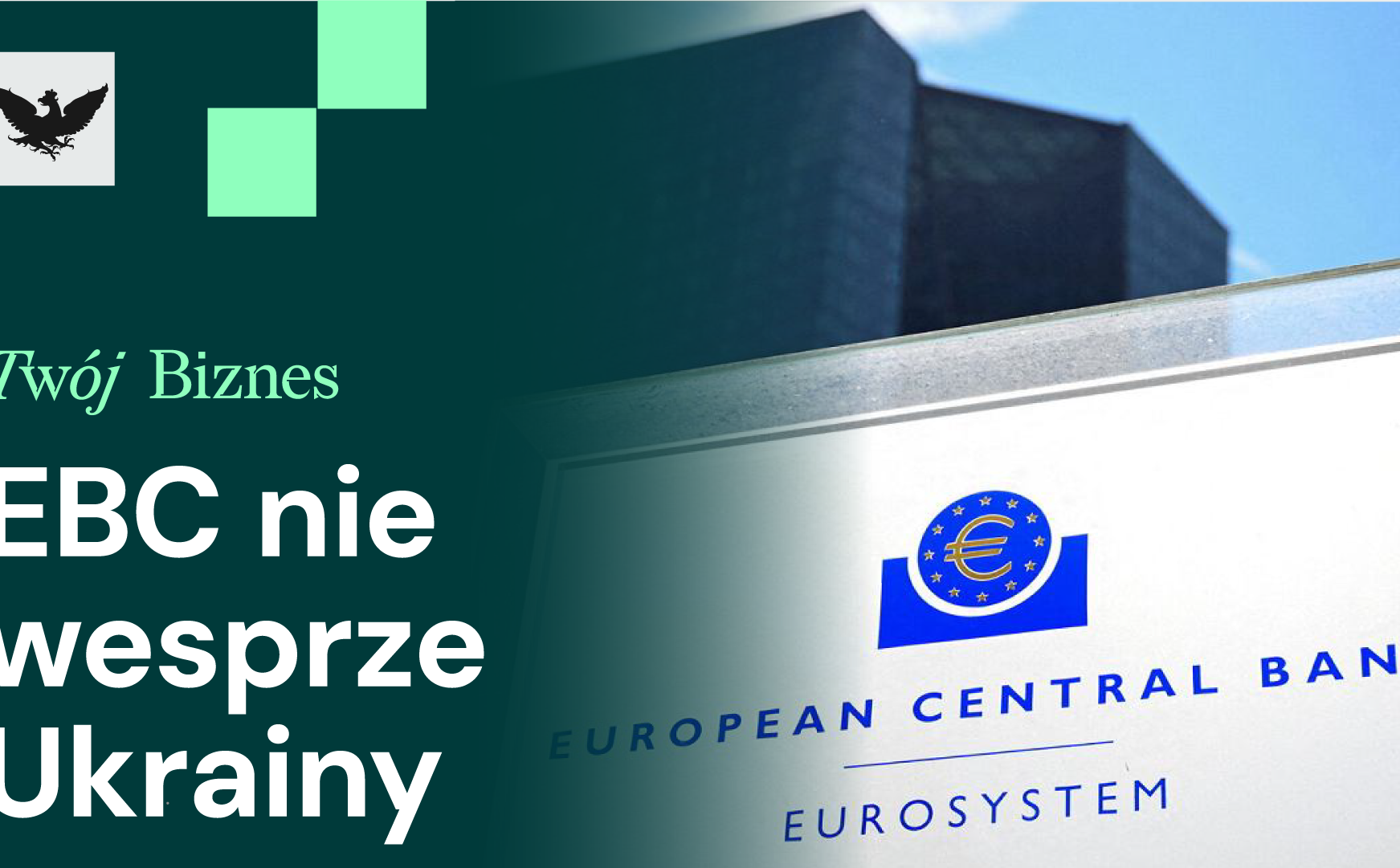 EBC blokuje kredyt dla Ukrainy, wojna z chińszczyzną, strach OpenAI przed Google