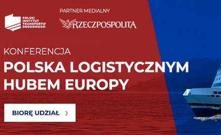 Polska Logistycznym Hubem Europy