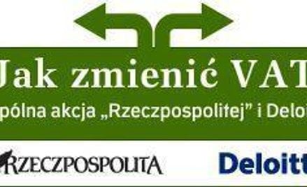 Akcja Rzeczpospolitej i Deloitte "Jak zmienić VAT"