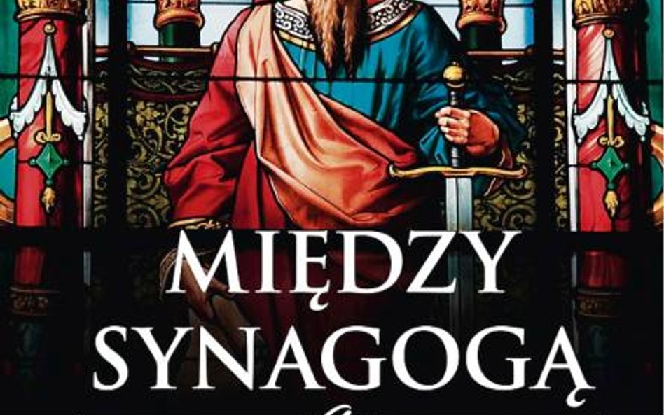 Ks. Waldemar Chrostowski, „Między Synagogą a Kościołem. Dzieje św. Pawła” Apostolicum, Wydawnictwo M