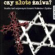 Złote serca czy złote żniwa, Opracowanie: Marek J. Chodkiewicz i Wojciech J. Muszyński wydawnictwo T
