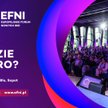 EFNI2024 to przeszło 100 wydarzeń programowych, w których weźmie udział ponad 400 prelegentów