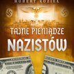 Tajne pieniądze nazistów Hubert Kozieł @Wydawnictwo Replika Poznań 2026 Fot. mpr