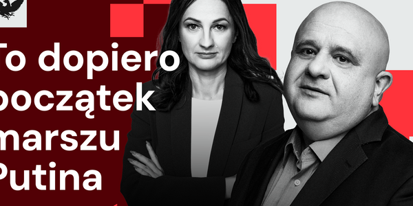 Kreml prowokuje. To dopiero początek marszu Putina