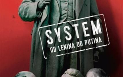 Grzegorz Braun, Rafał Otoka- -Frąckiewicz System. Od Lenina do Putina. Wydawnictwo Fronda, Warszawa 