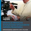 ks. Robert Nęcek, „Edukacja medialna w nauczaniu społecznym papieża Franciszka”, Salwator 2016