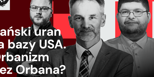 Iran ograł Trumpa? Blokada Cieśniny Ormuz. Węgry? Pospolite ruszenie