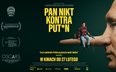 Plakat filmu dokumentalnego "Pan Nikt kontra Putin" Davida Borensteina i Pashy Talankina, mat.pras. 