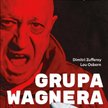Grupa Wagnera. Tajemnice armii Prigożyna autorstwa Dimitri Zufferey, Lou Osborn