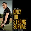 Bruce Springsteen „Only the Strong Survive” Sony, CD, 2022