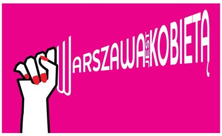 W ten piątek rusza festiwal Warszawa jest kobietą