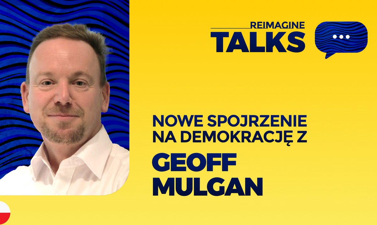 ReImagine TALKS. O demokracji z Geoffem Mulganem rp.pl