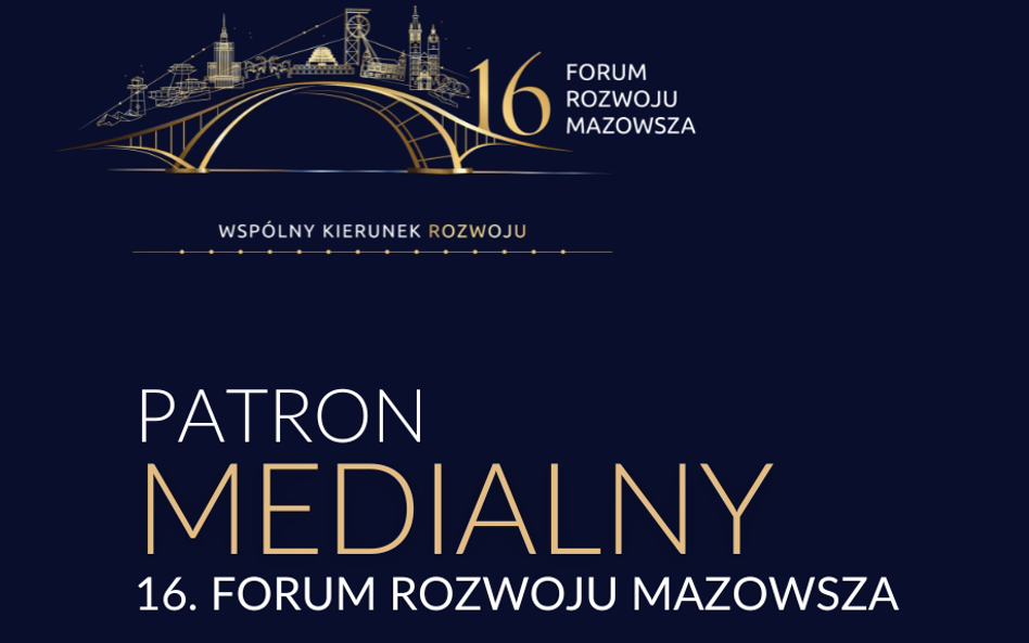Ruszyła rejestracja na 16. Forum Rozwoju Mazowsza – Forum Funduszy Europejskich. Udział jest bezpłatny