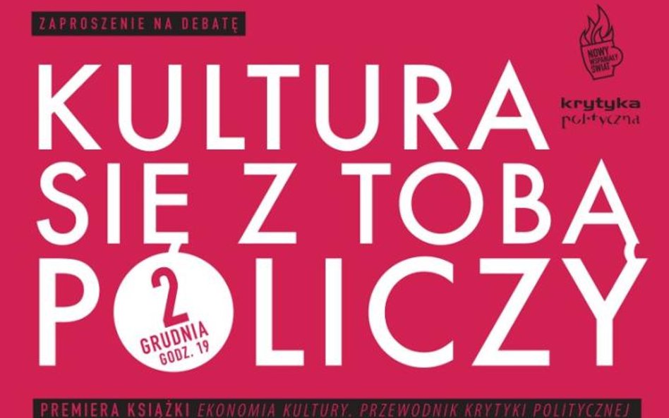 Serdecznie zapraszamy na debatę Kultura się z tobą policzy