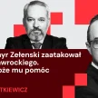 "Rzecz w tym": Polska, Ukraina i wybory. Co słowa Wołodymyra Zełenskiego oznaczają dla Karola Nawroc