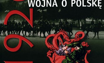 „1920. Wojna o Polskę”, Ośrodek „Karta”, Narodowe Centrum Kultury, Warszawa 2010