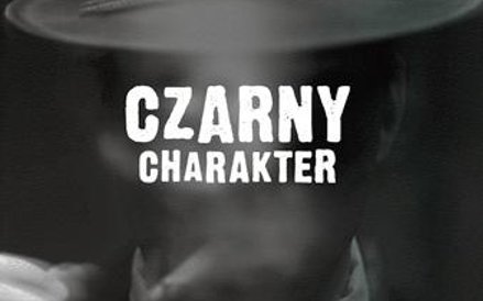 Łukasz Stachniak Czarny charakter, Znak Horyzont, Kraków 2017