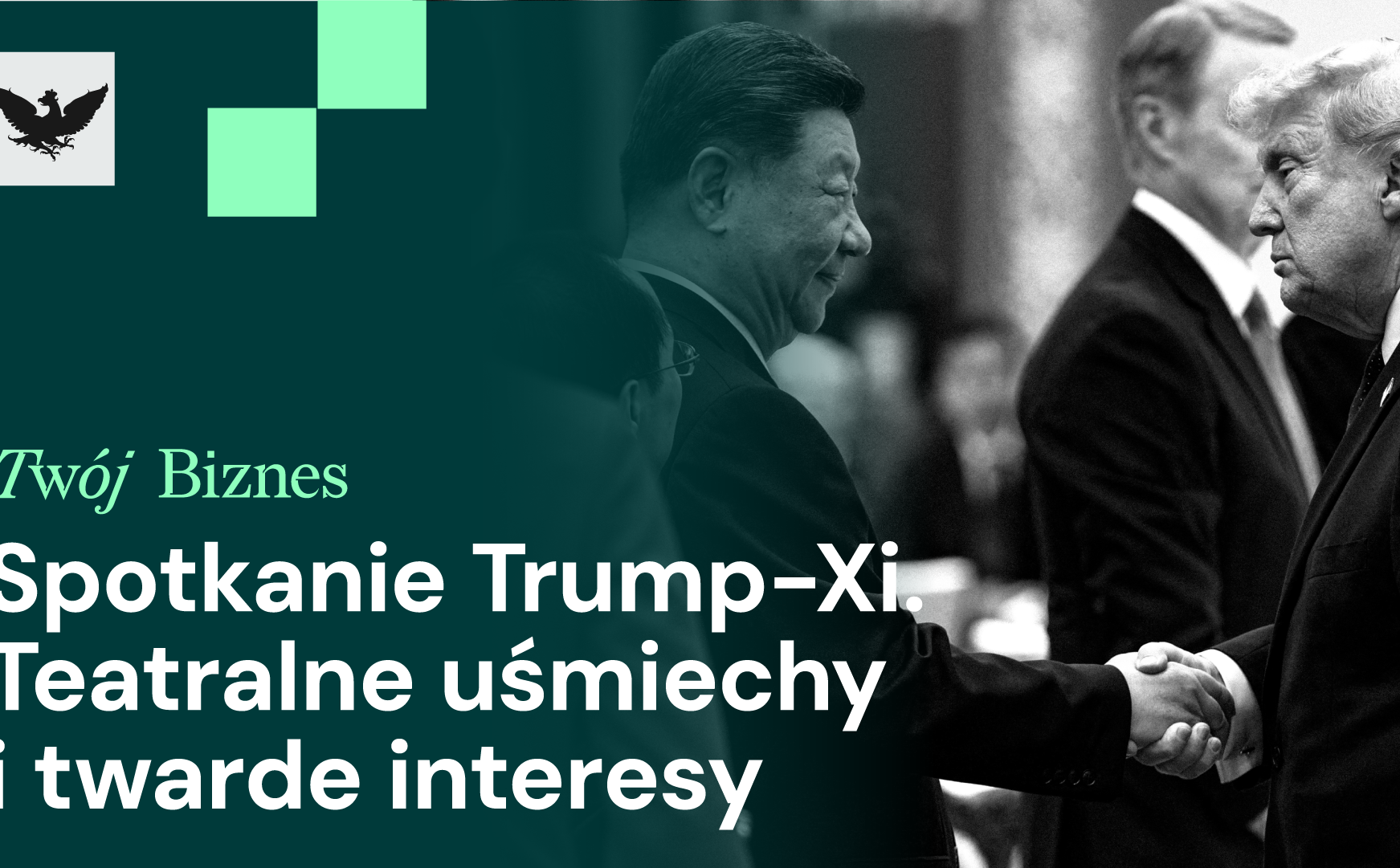 Spotkanie Trumpa i Xi, cyberataki na Polskę i historyczna strata Hondy