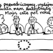 Komentarz rysunkowy. Wydajmy rozkaz Europie
