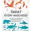 „Świat, który nadchodzi": Drzewa ruszają w drogę. Recenzja