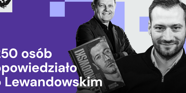 „Lewandowski. Prawdziwy”. Szokująco wspaniała biografia