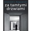 „Za tamtymi drzwiami”, Sławomir Rogowski, wyd. Muza