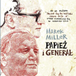 Marek Miller, „Papież i generał”, Narodowe Centrum Kultury, Warszawa, 2016