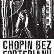 "Chopin bez fortepianu" wygrał Kontrapunkt